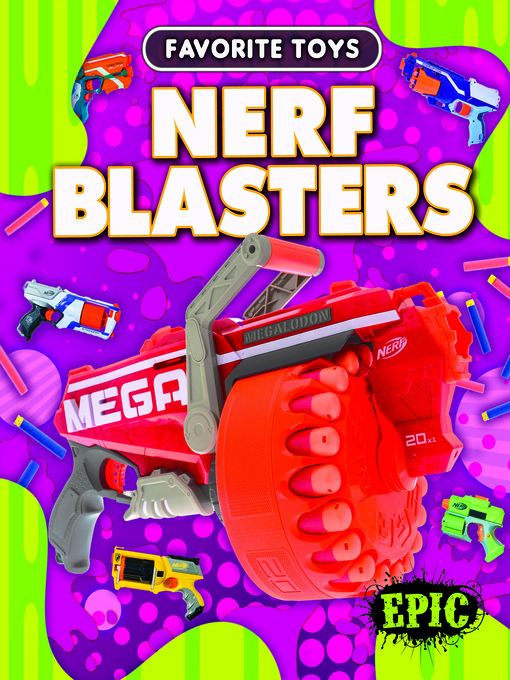 Title details for Nerf Blasters by Nathan Sommer - Available